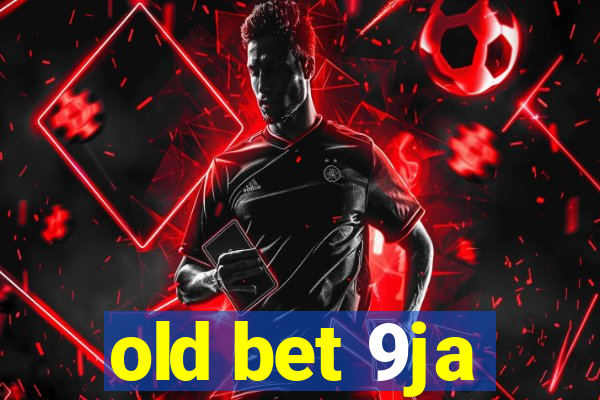 old bet 9ja